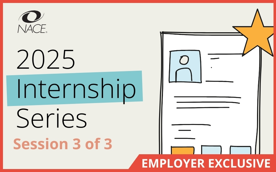 NACE Internship Series 2025 Session 3: Internship Programs: Operationalizing the Strategy